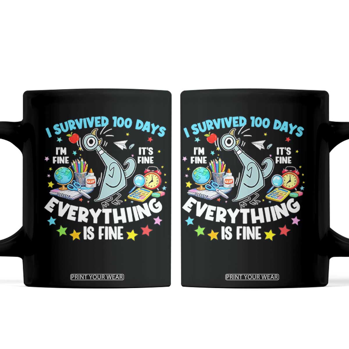 I Survived 100 Days Of School Coffee Mug Funny Pigeon 100th Day Teacher TS10 Black Print Your Wear