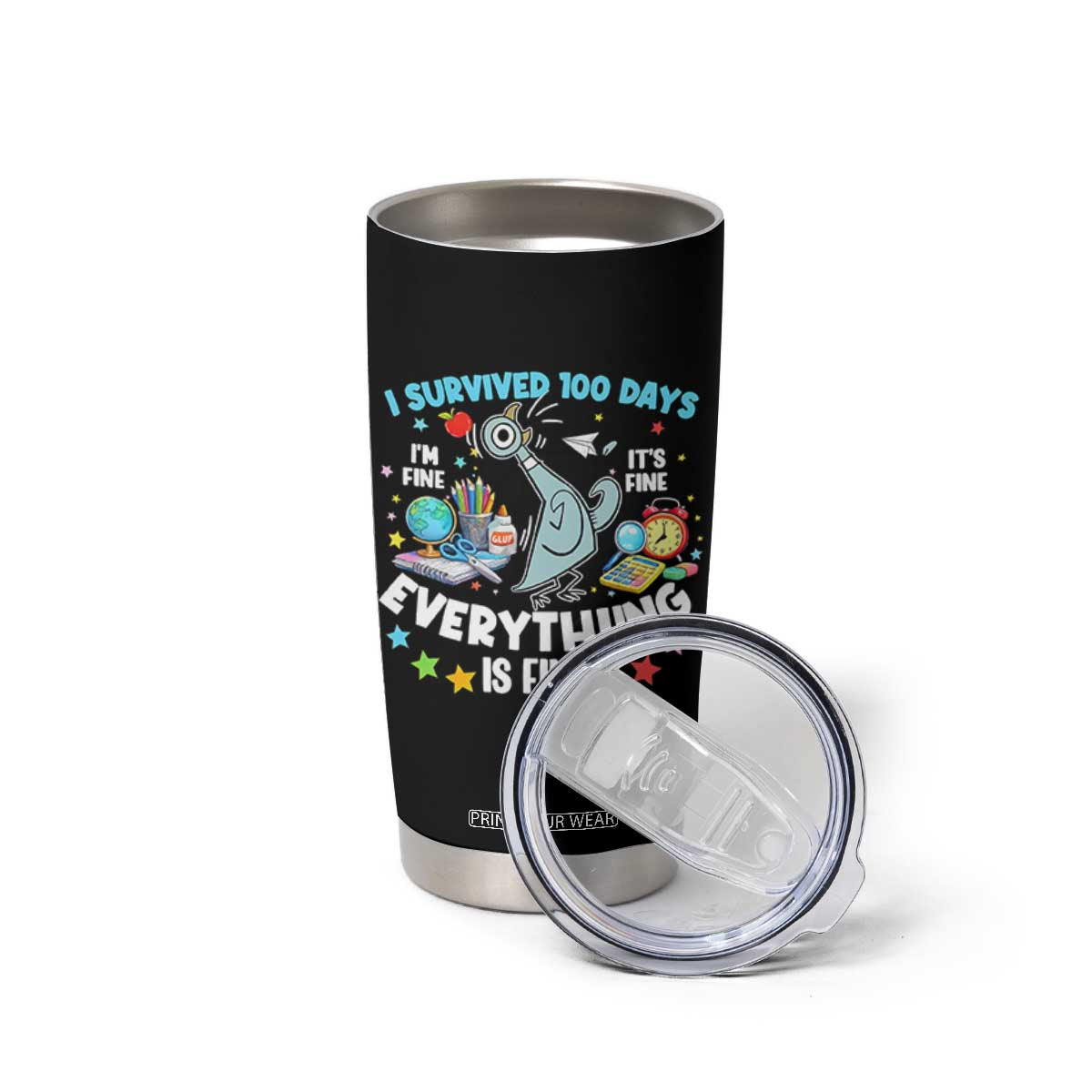 I Survived 100 Days Of School Tumbler Cup Funny Pigeon 100th Day Teacher TS10 Print Your Wear