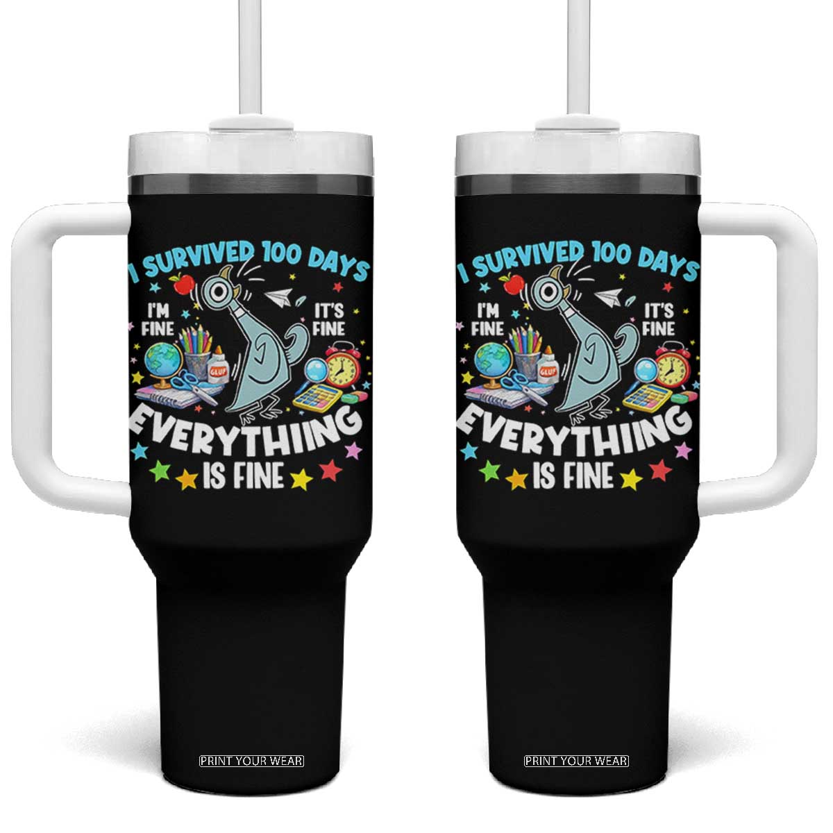 I Survived 100 Days Of School Tumbler With Handle Funny Pigeon 100th Day Teacher TS10 One Size: 40 oz Black Print Your Wear