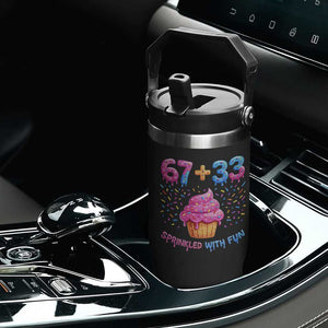 100th Day of School Girl Flip Straw Tumbler 67 33 100 Days Sprinkled With Fun Cupcake Six Seven Meme TS10 Print Your Wear