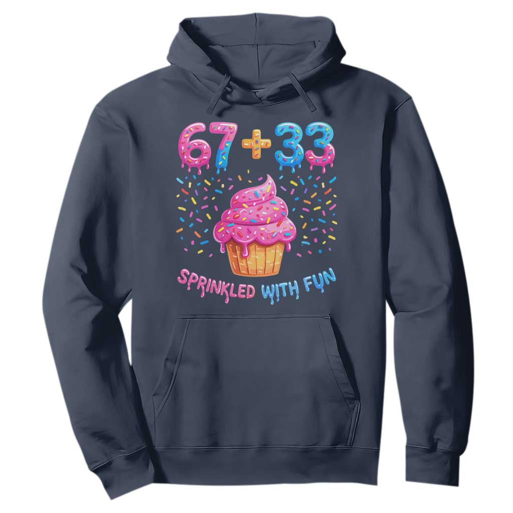 100th Day of School Girl Hoodie 67 33 100 Days Sprinkled With Fun Cupcake Six Seven Meme TS10 Navy Print Your Wear