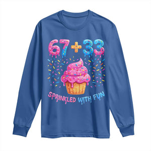 100th Day of School Girl Long Sleeve Shirt 67 33 100 Days Sprinkled With Fun Cupcake Six Seven Meme TS10 Royal Blue Print Your Wear