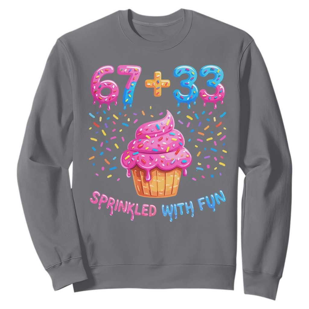 100th Day of School Girl Sweatshirt 67 33 100 Days Sprinkled With Fun Cupcake Six Seven Meme TS10 Charcoal Print Your Wear