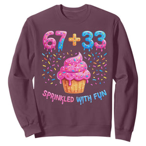 100th Day of School Girl Sweatshirt 67 33 100 Days Sprinkled With Fun Cupcake Six Seven Meme TS10 Maroon Print Your Wear