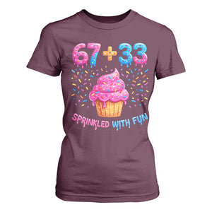 100th Day of School Girl T Shirt For Women 67 33 100 Days Sprinkled With Fun Cupcake Six Seven Meme TS10 Maroon Print Your Wear
