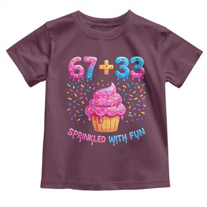 100th Day of School Girl Toddler T Shirt 67 33 100 Days Sprinkled With Fun Cupcake Six Seven Meme TS10 Maroon Print Your Wear
