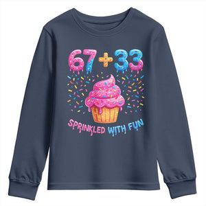 100th Day of School Girl Youth Sweatshirt 67 33 100 Days Sprinkled With Fun Cupcake Six Seven Meme TS10 Navy Print Your Wear