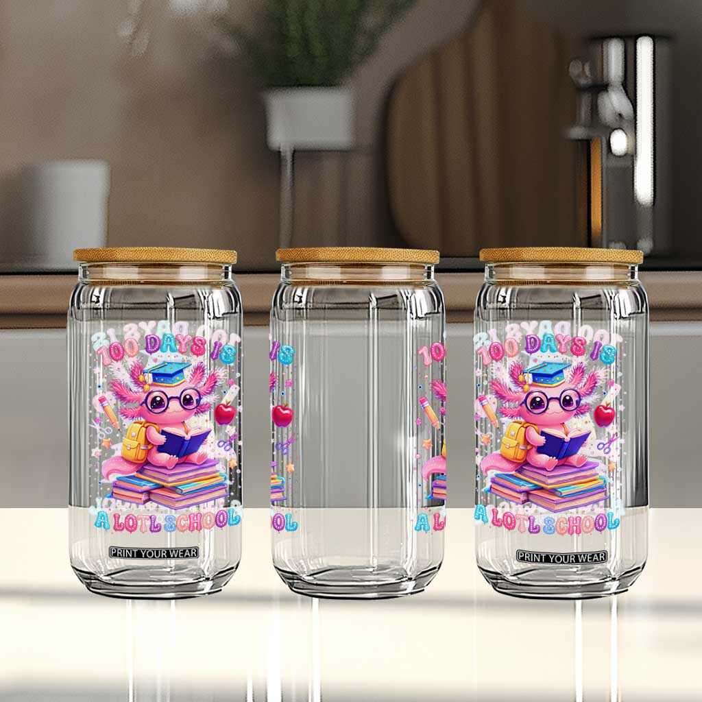 Axolotl 100 Days Of School Glass Can 100 Days Is Alotl School TS10 Print Your Wear