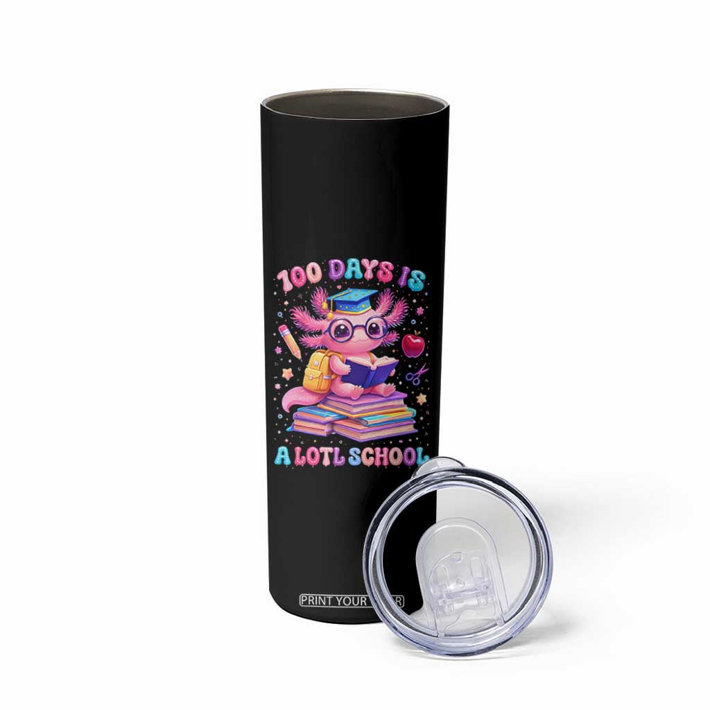 Axolotl 100 Days Of School Skinny Tumbler 100 Days Is Alotl School TS10 Print Your Wear