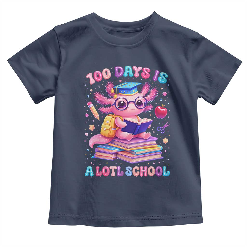 Axolotl 100 Days Of School Toddler T Shirt 100 Days Is Alotl School TS10 Navy Print Your Wear