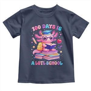 Axolotl 100 Days Of School Toddler T Shirt 100 Days Is Alotl School TS10 Navy Print Your Wear