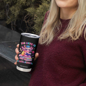 Axolotl 100 Days Of School Tumbler Cup 100 Days Is Alotl School TS10 Print Your Wear