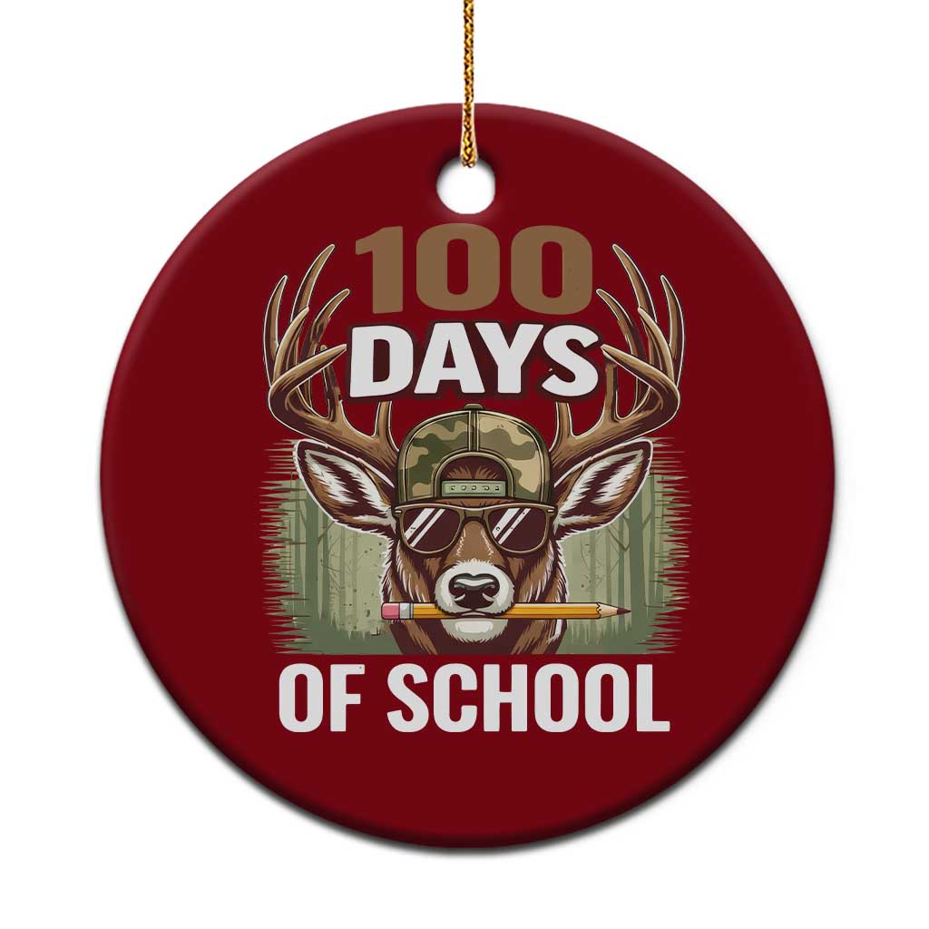 Deer 100 Days Of School Ceramic Ornament Camo Bucked 100 Days Smarter TS10 1pc Red Print Your Wear