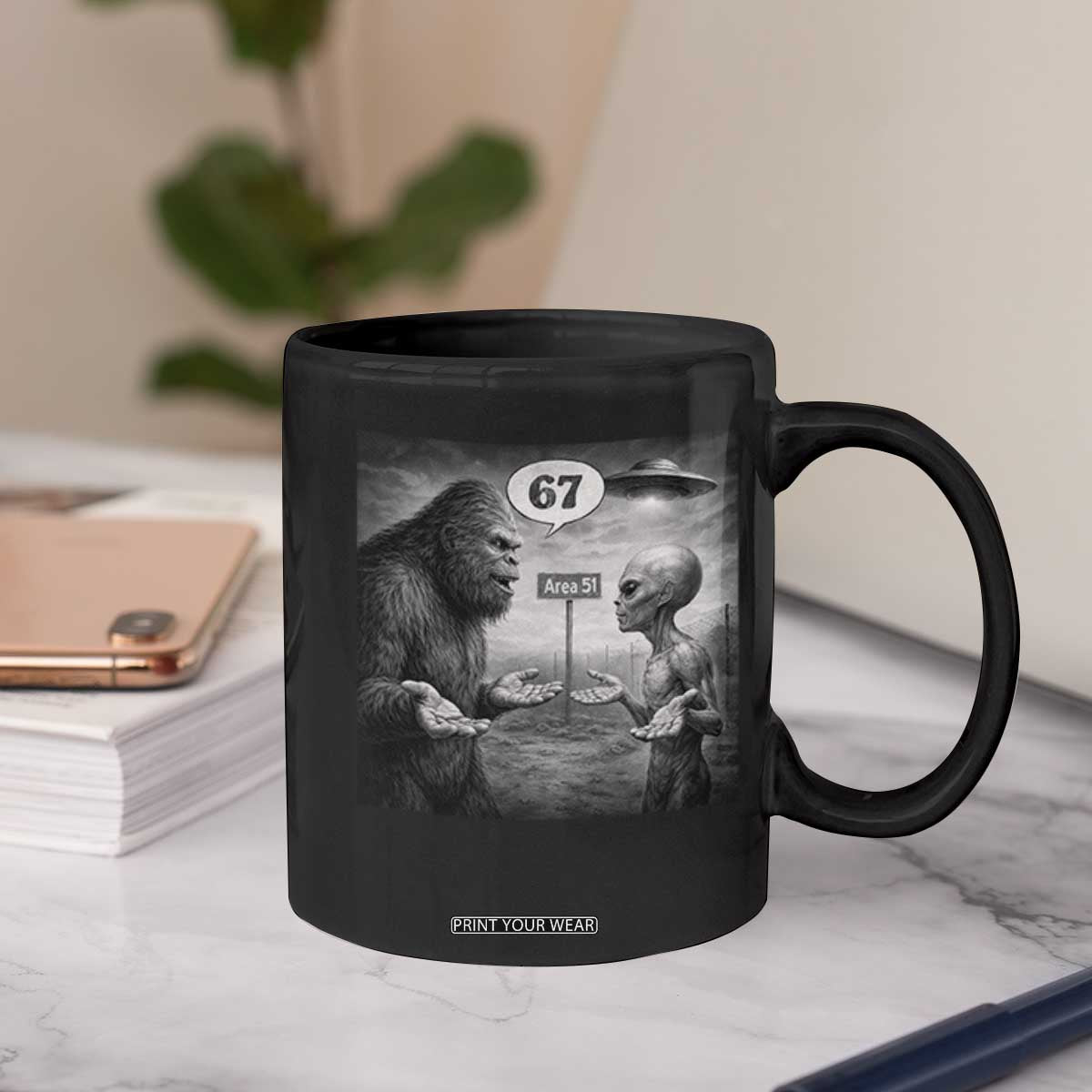 Funny 67 Meme Bigfoot Alien Coffee Mug Six Seven Sasquatch Area 51 UFO Conspiracy TS10 Print Your Wear