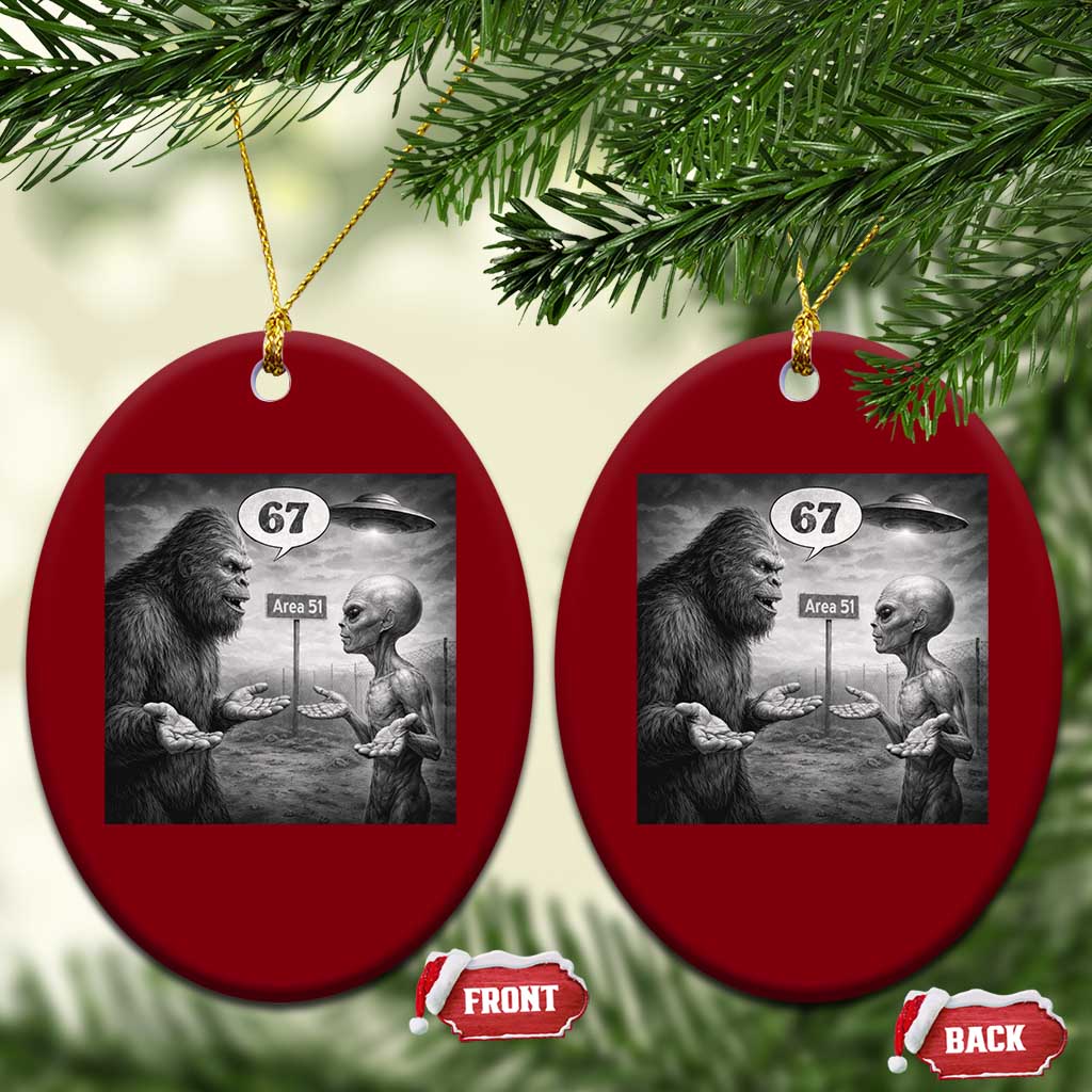Funny 67 Meme Bigfoot Alien Ceramic Ornament Six Seven Sasquatch Area 51 UFO Conspiracy TS10 Print Your Wear