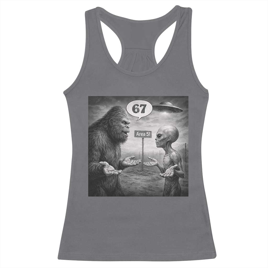 Funny 67 Meme Bigfoot Alien Racerback Tank Top Six Seven Sasquatch Area 51 UFO Conspiracy TS10 Charcoal Print Your Wear