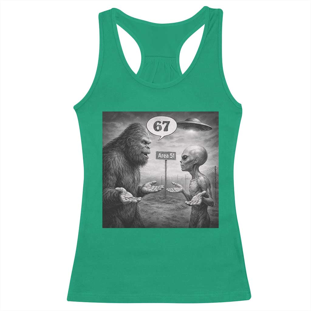 Funny 67 Meme Bigfoot Alien Racerback Tank Top Six Seven Sasquatch Area 51 UFO Conspiracy TS10 Irish Green Print Your Wear