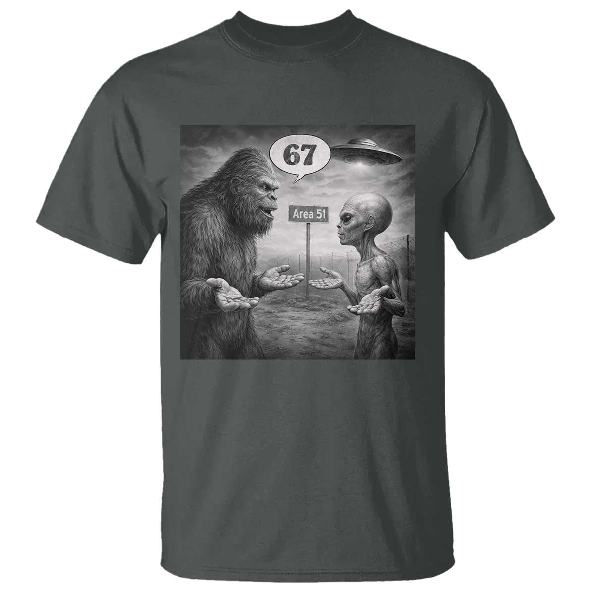 Funny 67 Meme Bigfoot Alien T Shirt Six Seven Sasquatch Area 51 UFO Conspiracy TS10 Dark Heather Print Your Wear
