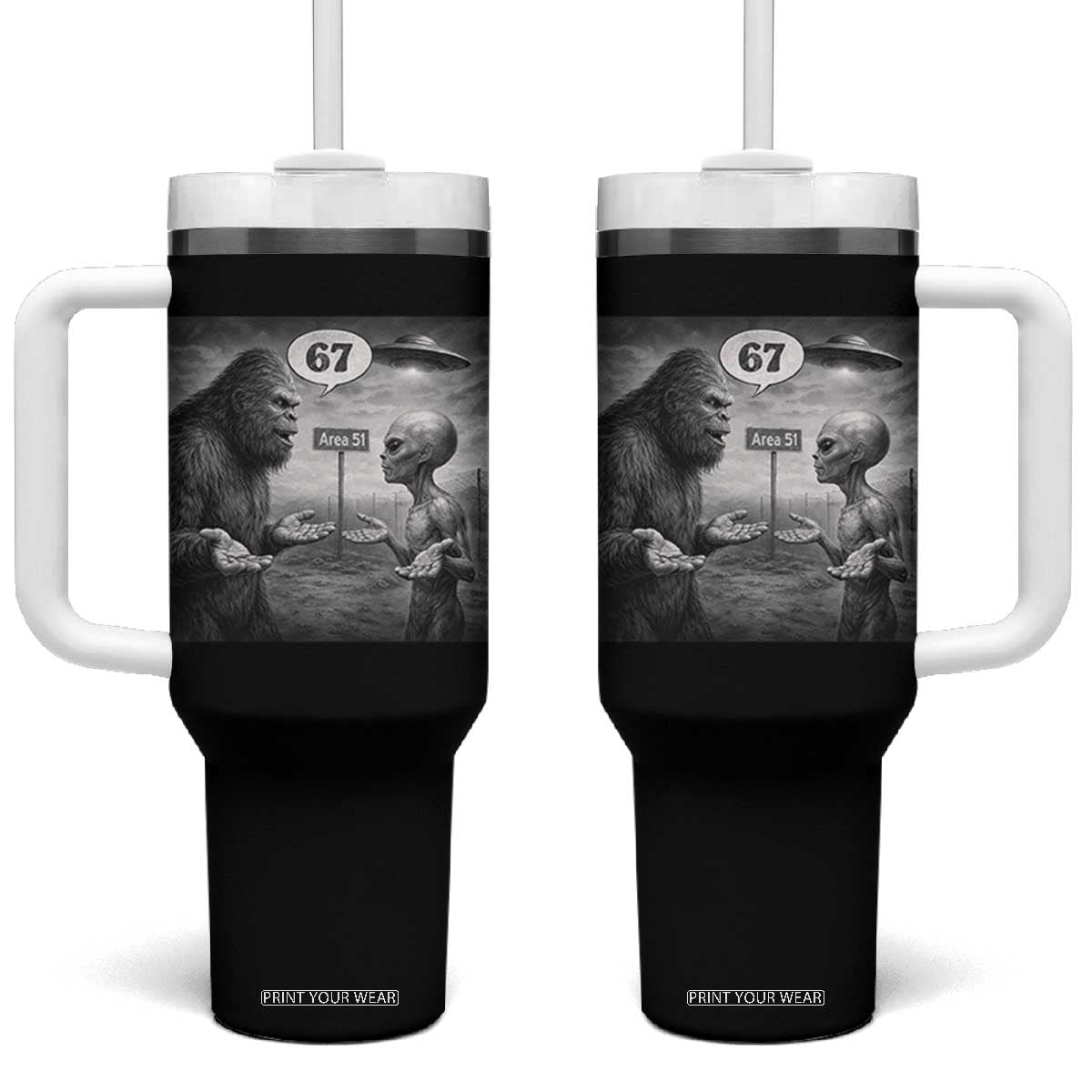 Funny 67 Meme Bigfoot Alien Tumbler With Handle Six Seven Sasquatch Area 51 UFO Conspiracy TS10 One Size: 40 oz Black Print Your Wear
