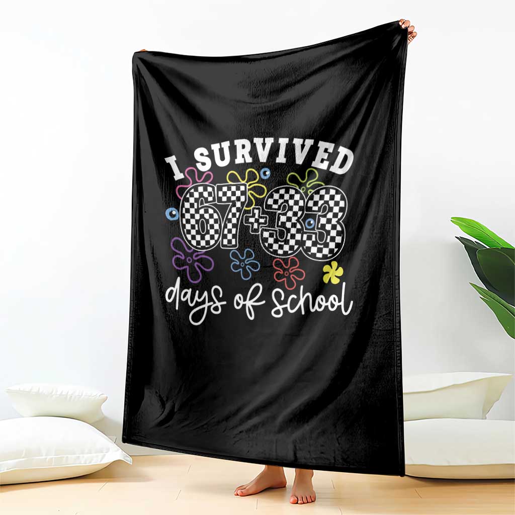 I Survived 67 33 100 Days of School Throw Blanket Funny 100th Day of School Flowers TS10 Print Your Wear