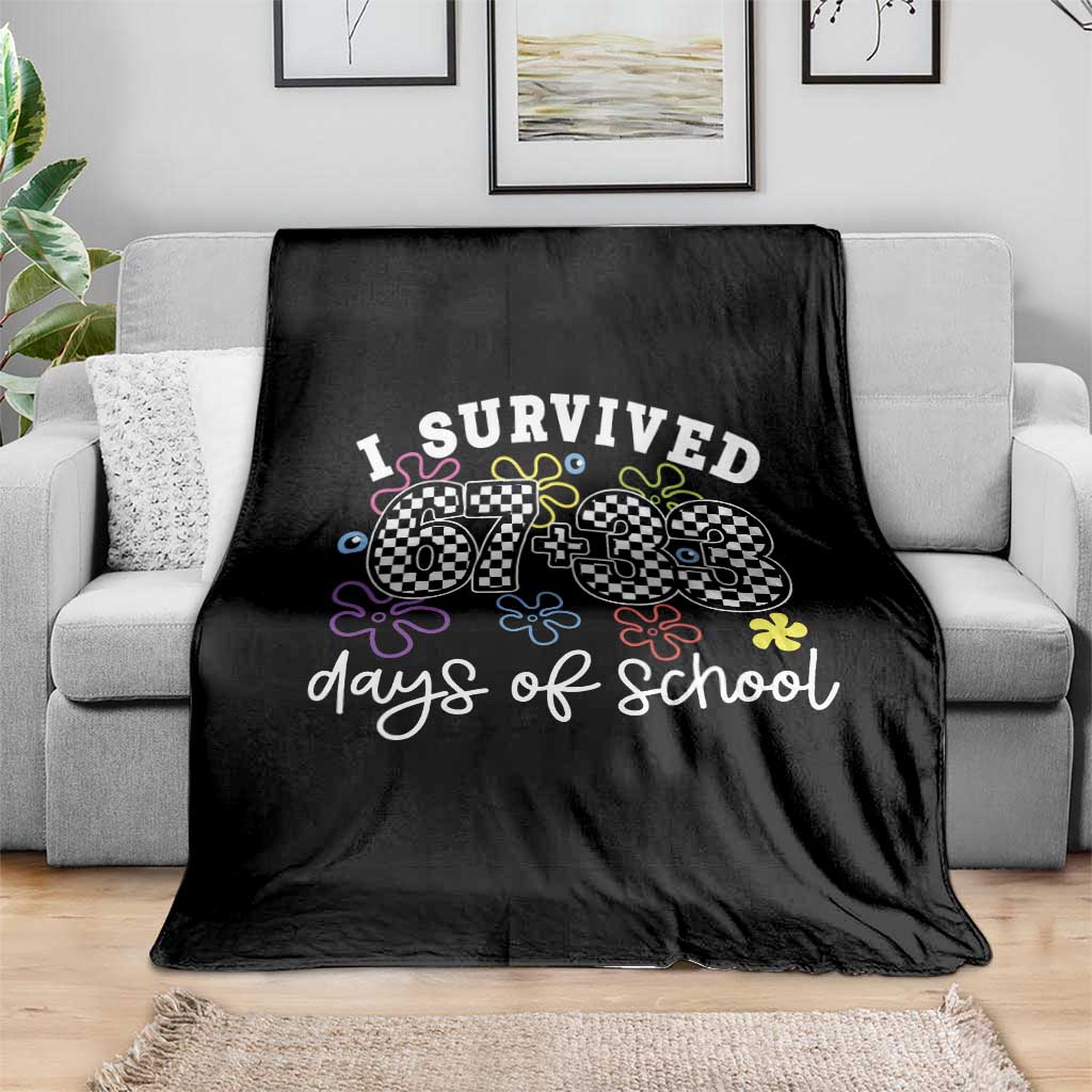 I Survived 67 33 100 Days of School Throw Blanket Funny 100th Day of School Flowers TS10 Print Your Wear