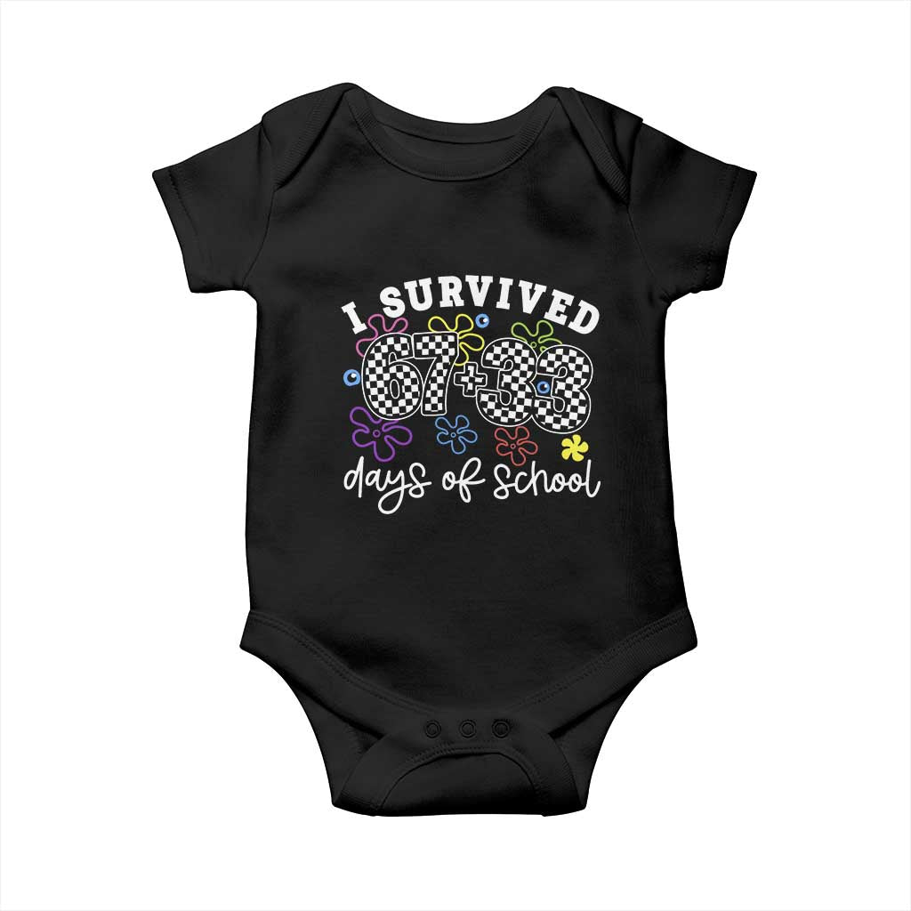 I Survived 67 33 100 Days of School Baby Onesie Funny 100th Day of School Flowers TS10 Black Print Your Wear
