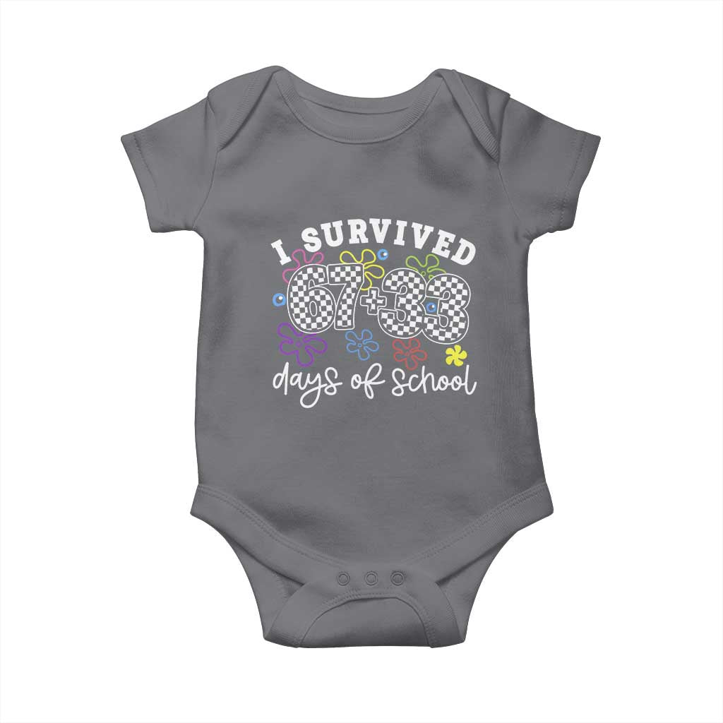 I Survived 67 33 100 Days of School Baby Onesie Funny 100th Day of School Flowers TS10 Charcoal Print Your Wear