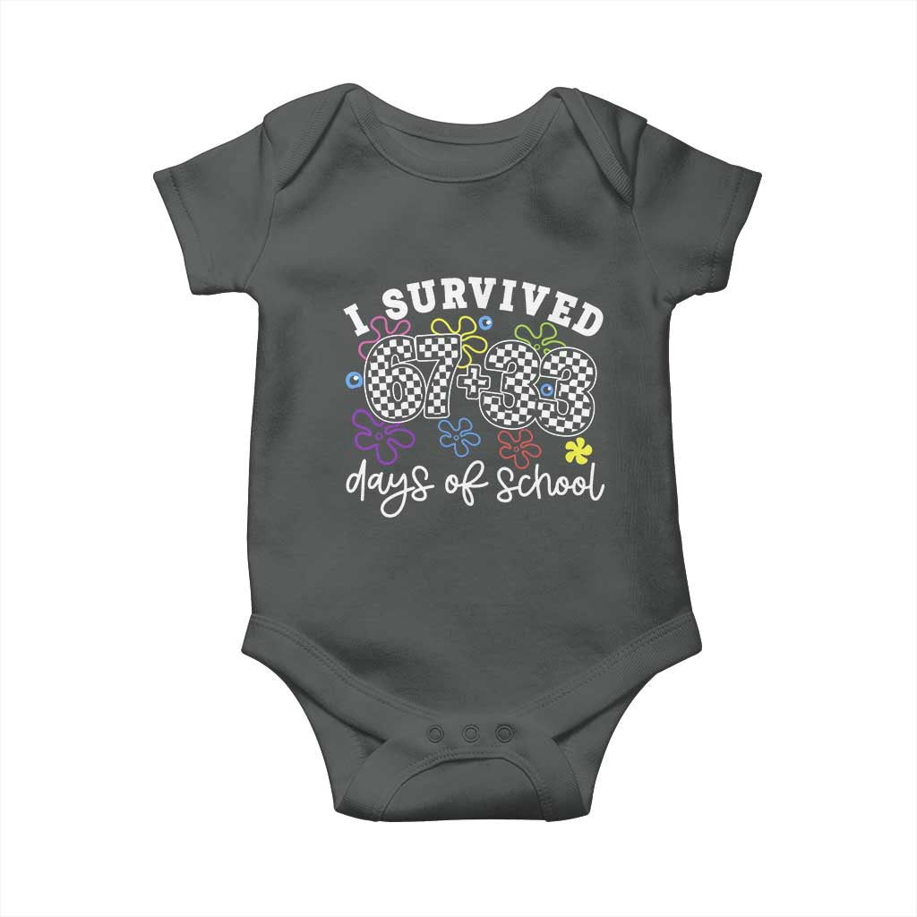 I Survived 67 33 100 Days of School Baby Onesie Funny 100th Day of School Flowers TS10 Dark Heather Print Your Wear