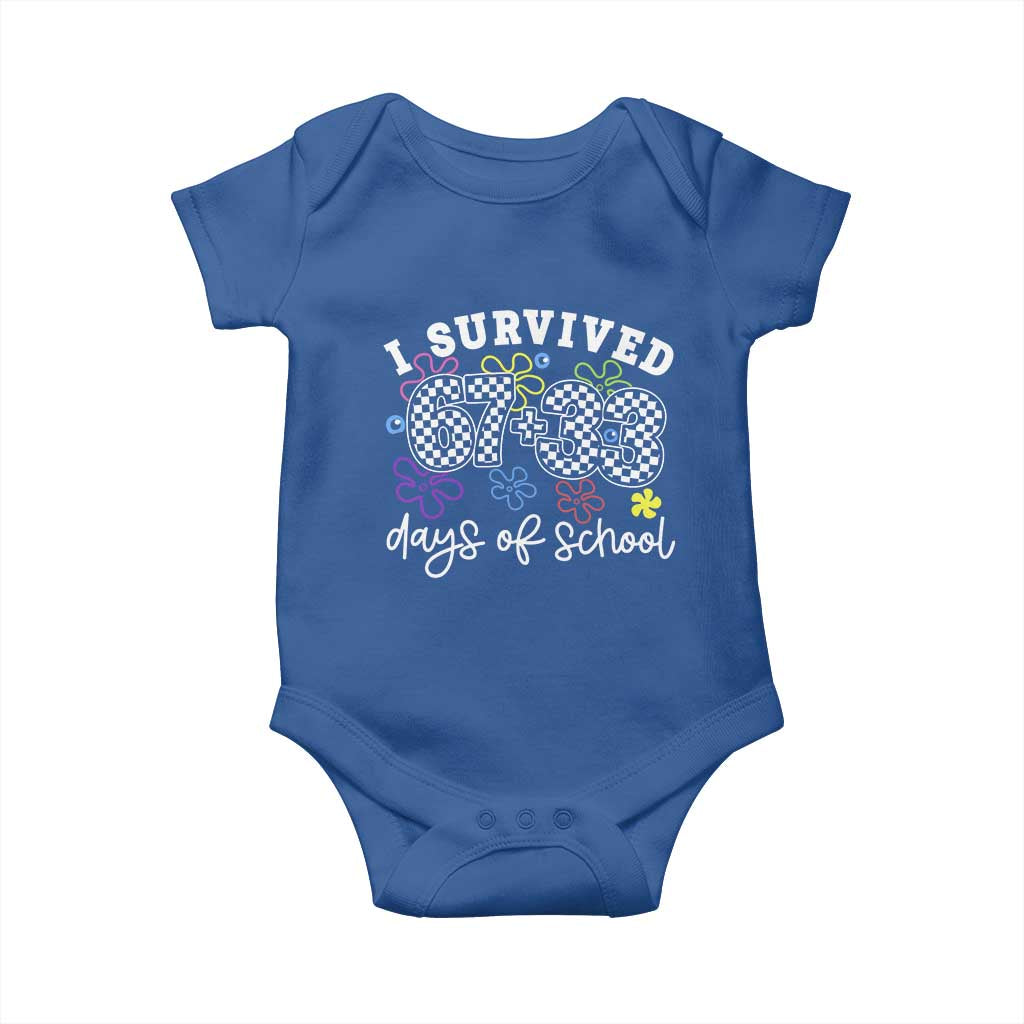 I Survived 67 33 100 Days of School Baby Onesie Funny 100th Day of School Flowers TS10 Royal Blue Print Your Wear