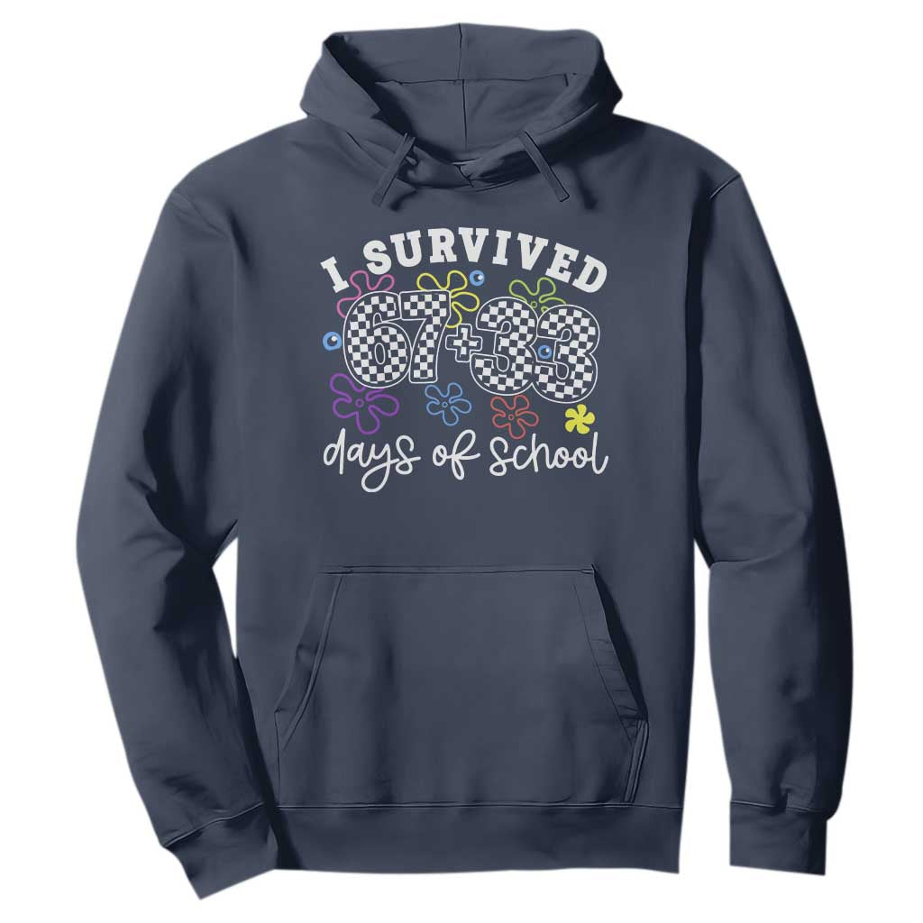 I Survived 67 33 100 Days of School Hoodie Funny 100th Day of School Flowers TS10 Navy Print Your Wear