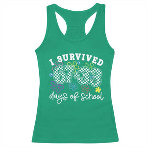 I Survived 67 33 100 Days of School Racerback Tank Top Funny 100th Day of School Flowers TS10 Irish Green Print Your Wear