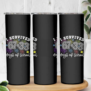 I Survived 67 33 100 Days of School Skinny Tumbler Funny 100th Day of School Flowers TS10 Print Your Wear