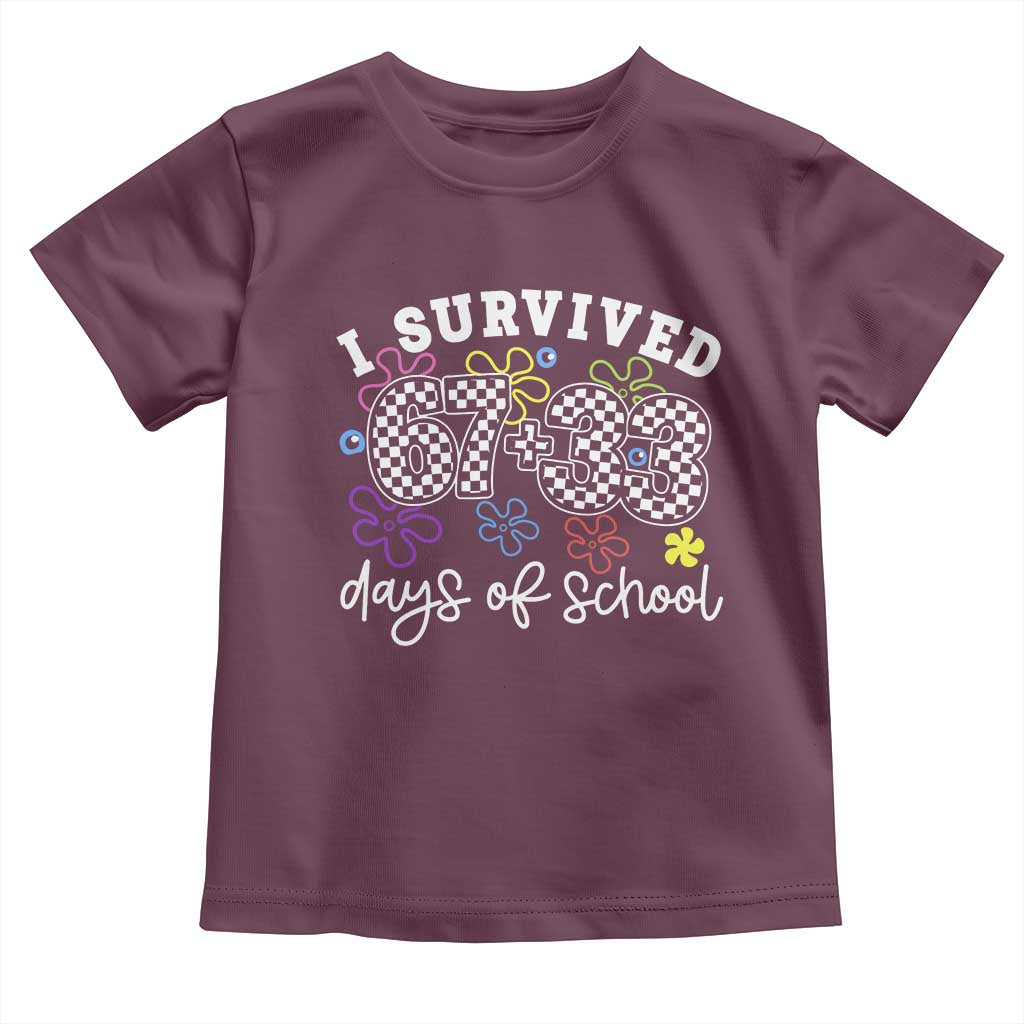 I Survived 67 33 100 Days of School Toddler T Shirt Funny 100th Day of School Flowers TS10 Maroon Print Your Wear