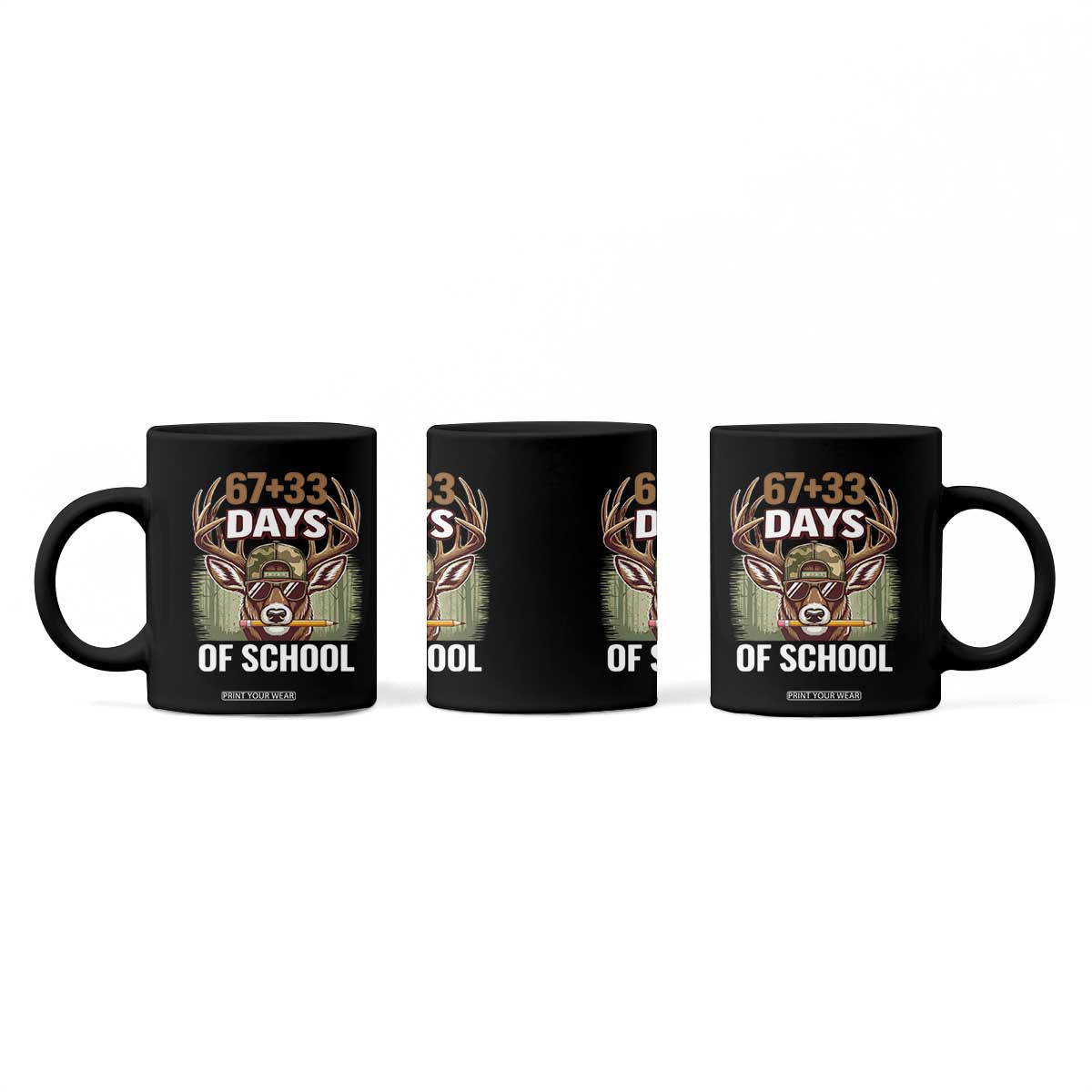 100 Days Of School Coffee Mug Funny 67 Six Seven Meme Deer School TS10 Print Your Wear