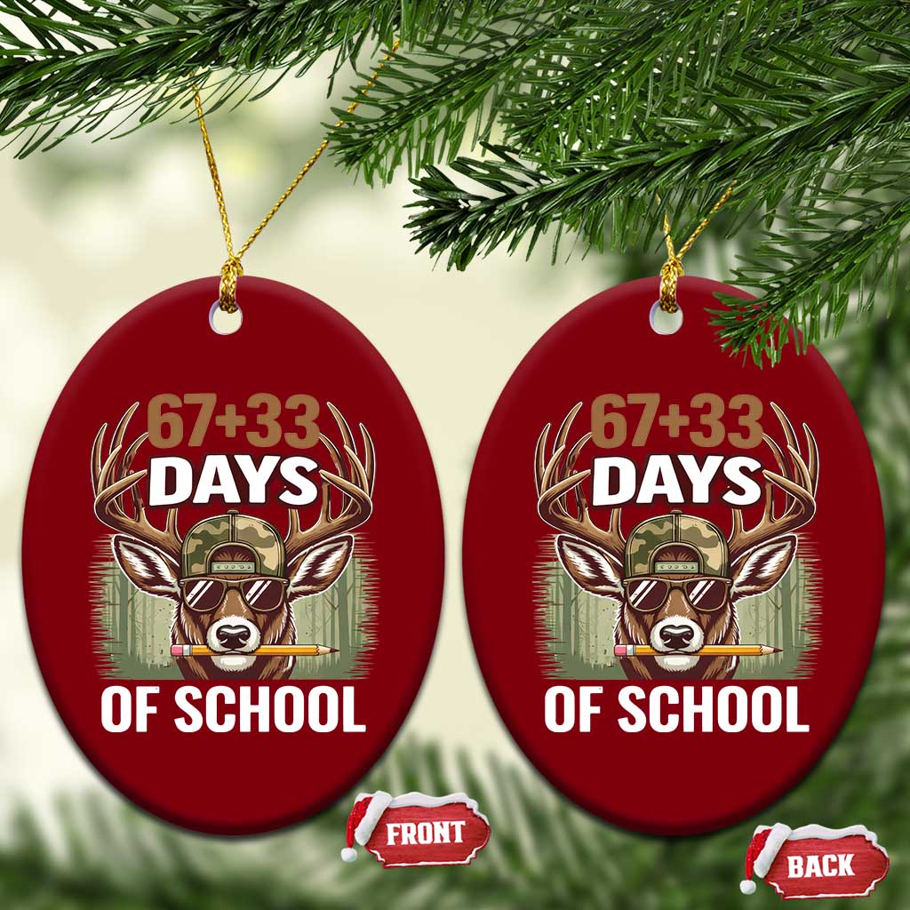 100 Days Of School Ceramic Ornament Funny 67 Six Seven Meme Deer School TS10 Print Your Wear