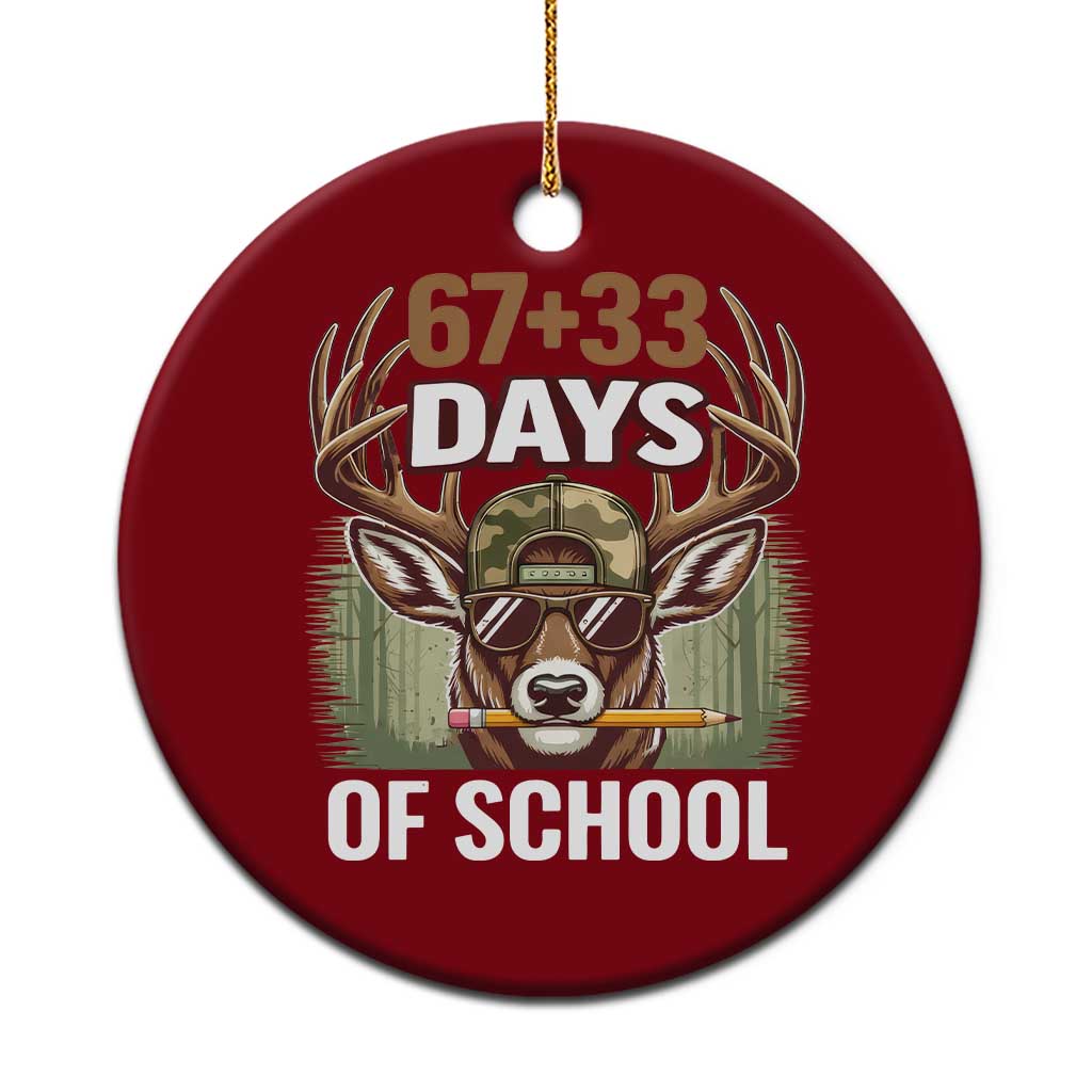 100 Days Of School Ceramic Ornament Funny 67 Six Seven Meme Deer School TS10 1pc Red Print Your Wear