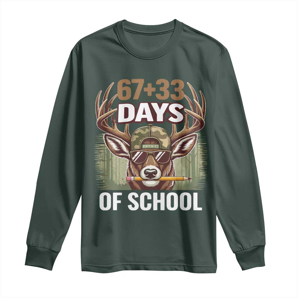 100 Days Of School Long Sleeve Shirt Funny 67 Six Seven Meme Deer School TS10 Dark Forest Green Print Your Wear