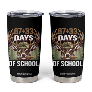 100 Days Of School Tumbler Cup Funny 67 Six Seven Meme Deer School TS10 Black Print Your Wear