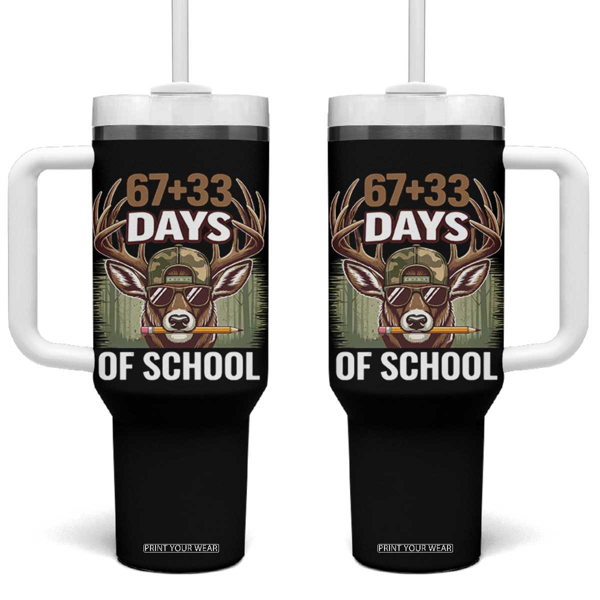 100 Days Of School Tumbler With Handle Funny 67 Six Seven Meme Deer School TS10 One Size: 40 oz Black Print Your Wear