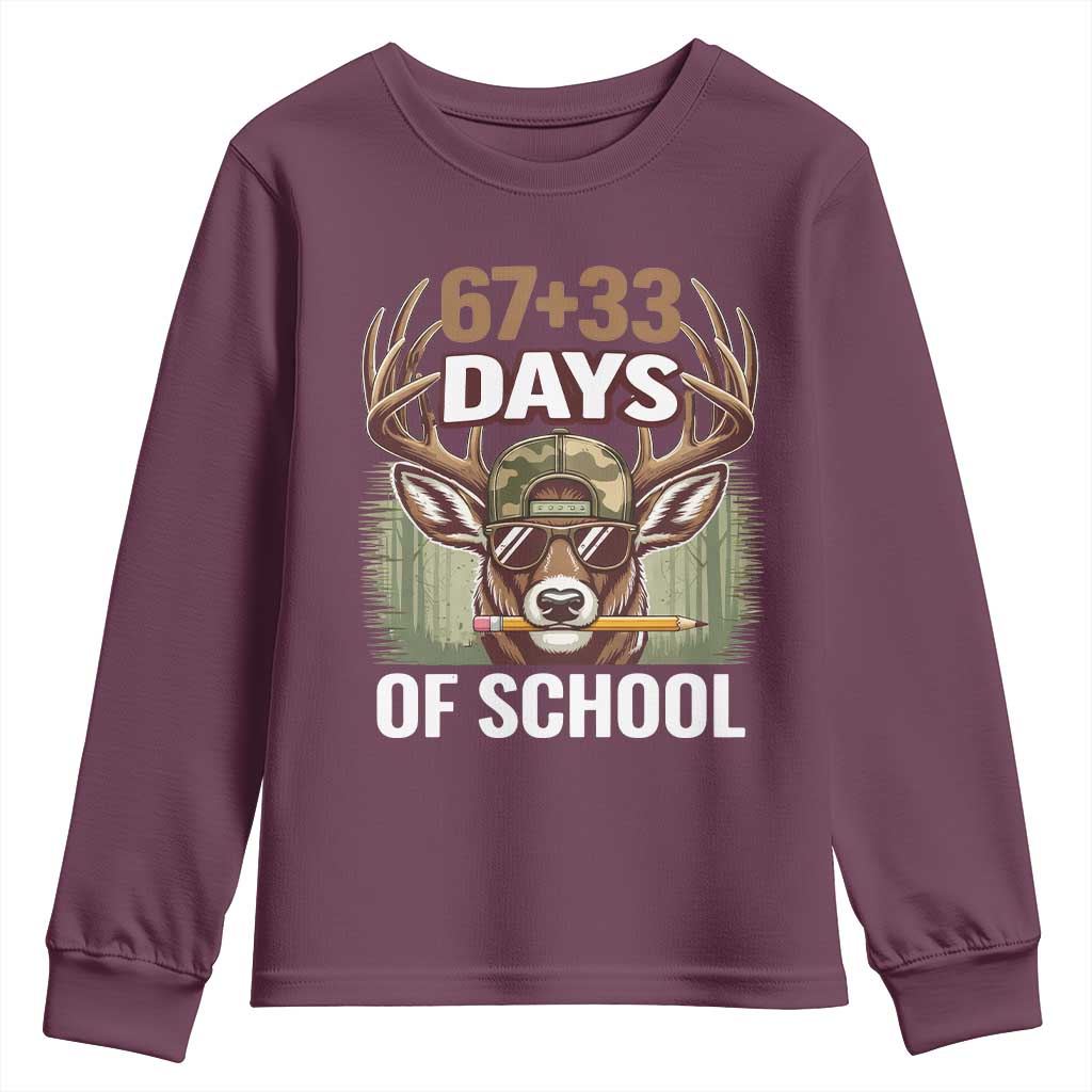 100 Days Of School Youth Sweatshirt Funny 67 Six Seven Meme Deer School TS10 Maroon Print Your Wear