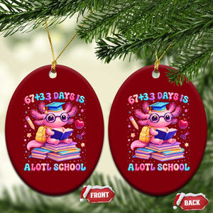 Axolotl 100 Days Of School Ceramic Ornament 100 Days Is Alotl School 67 33 Six Seven Meme TS10 Print Your Wear