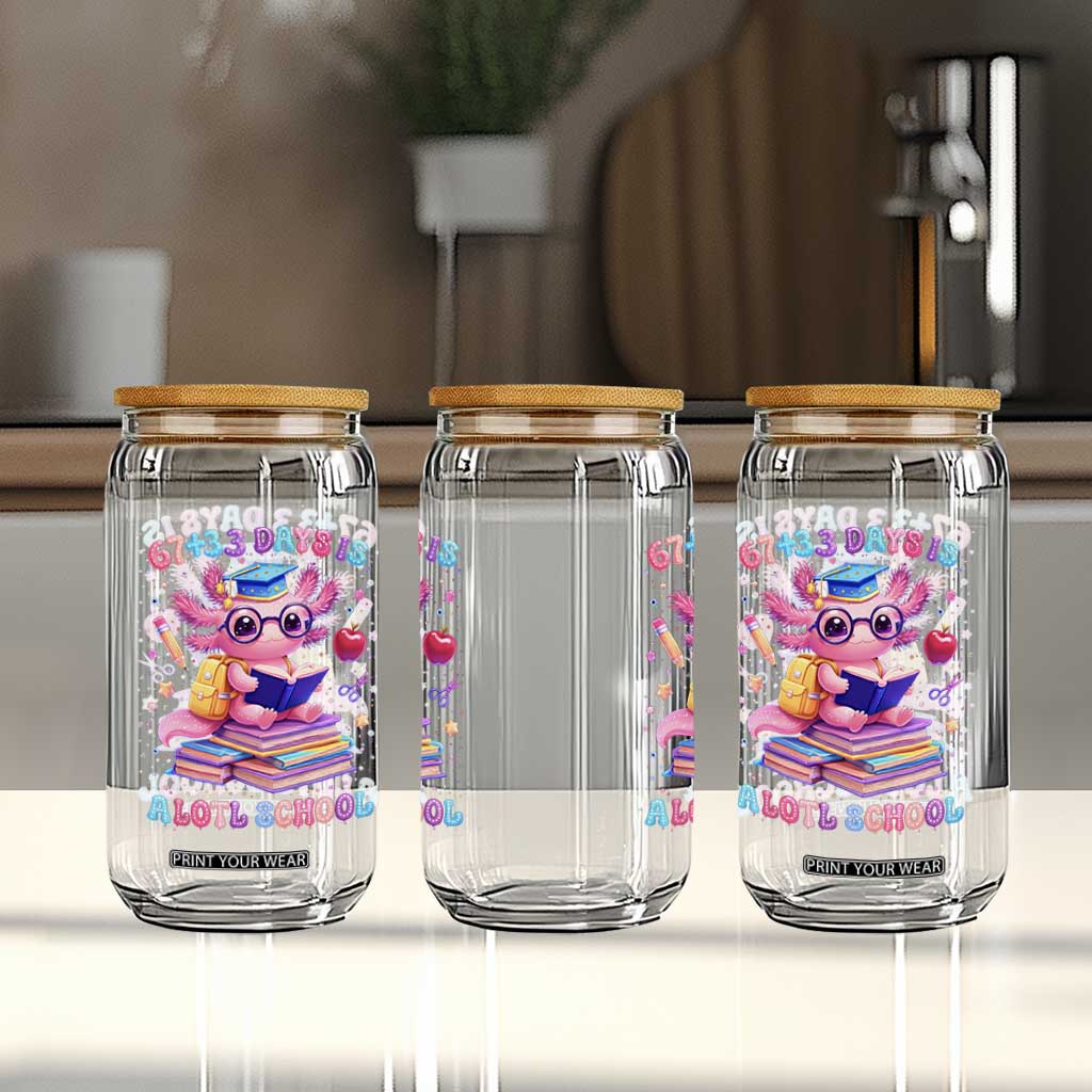 Axolotl 100 Days Of School Glass Can 100 Days Is Alotl School 67 33 Six Seven Meme TS10 Print Your Wear