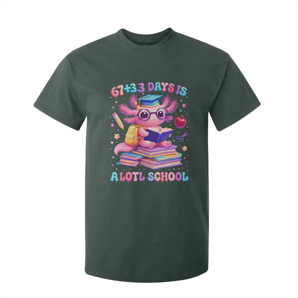 Axolotl 100 Days Of School T Shirt For Kid 100 Days Is Alotl School 67 33 Six Seven Meme TS10 Dark Forest Green Print Your Wear