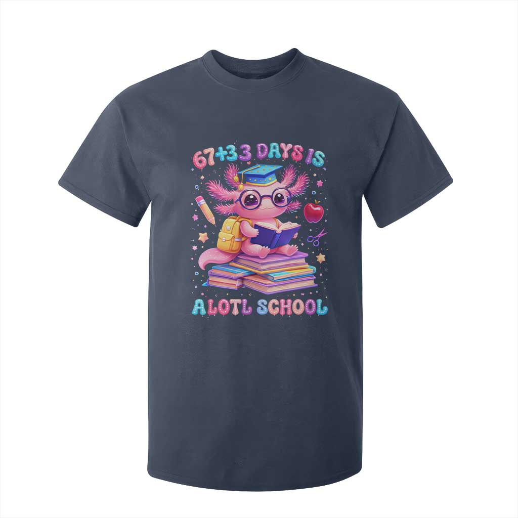 Axolotl 100 Days Of School T Shirt For Kid 100 Days Is Alotl School 67 33 Six Seven Meme TS10 Navy Print Your Wear