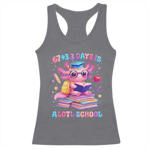 Axolotl 100 Days Of School Racerback Tank Top 100 Days Is Alotl School 67 33 Six Seven Meme TS10 Charcoal Print Your Wear