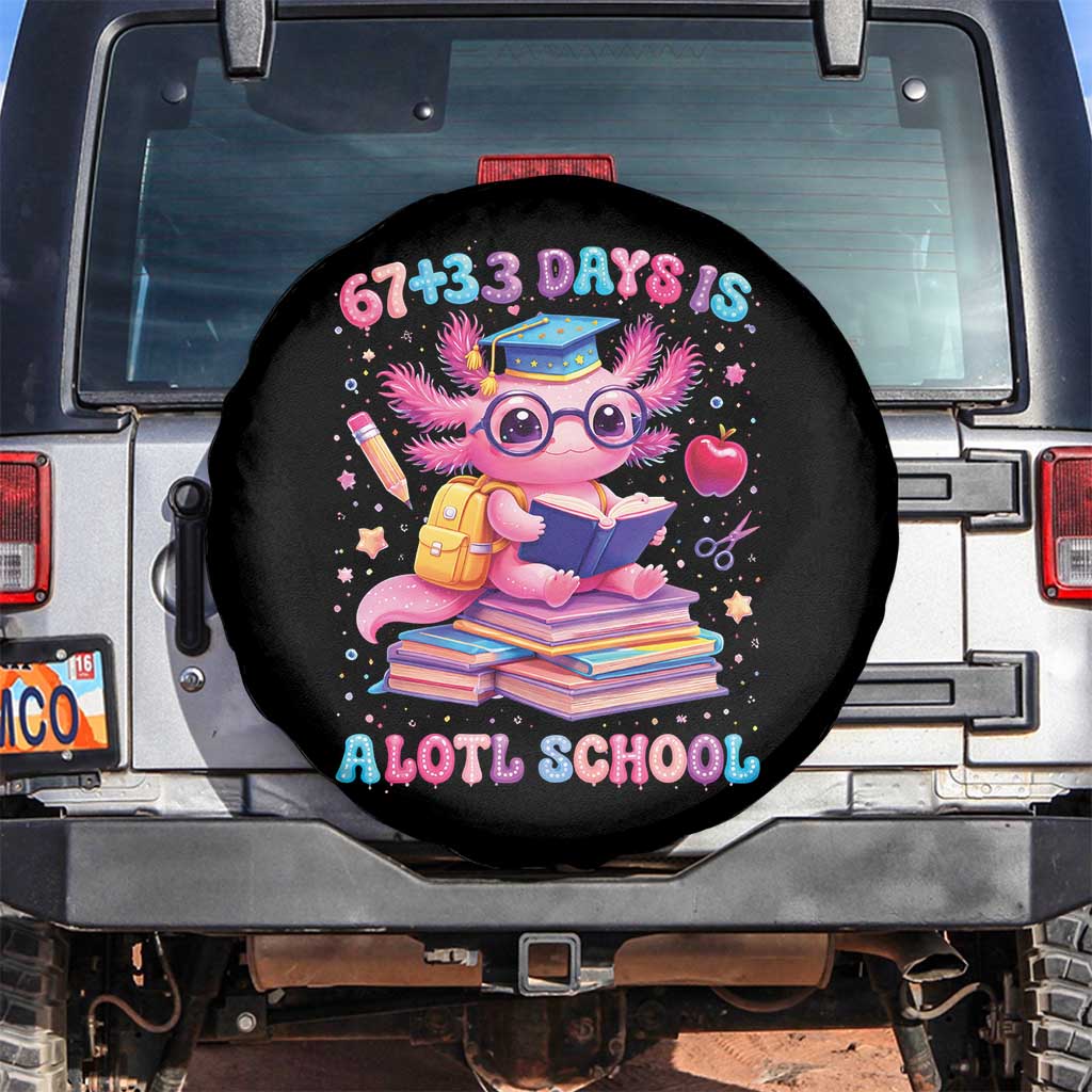 Axolotl 100 Days Of School Spare Tire Cover 100 Days Is Alotl School 67 33 Six Seven Meme TS10 No hole Black Print Your Wear
