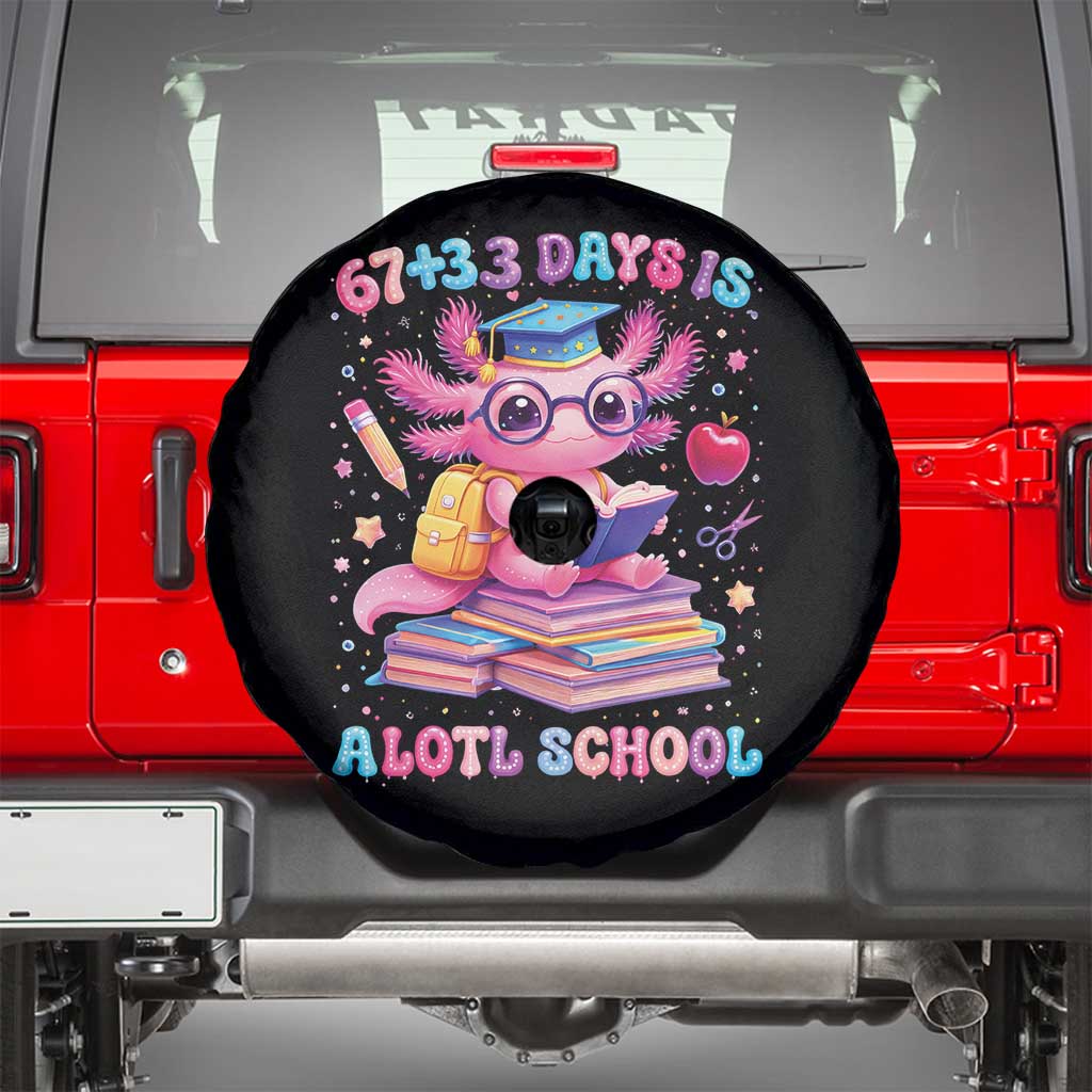 Axolotl 100 Days Of School Spare Tire Cover 100 Days Is Alotl School 67 33 Six Seven Meme TS10 Black Print Your Wear