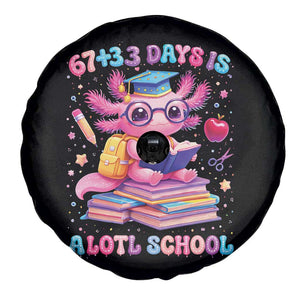Axolotl 100 Days Of School Spare Tire Cover 100 Days Is Alotl School 67 33 Six Seven Meme TS10 Print Your Wear