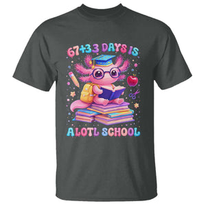 Axolotl 100 Days Of School T Shirt 100 Days Is Alotl School 67 33 Six Seven Meme TS10 Dark Heather Print Your Wear