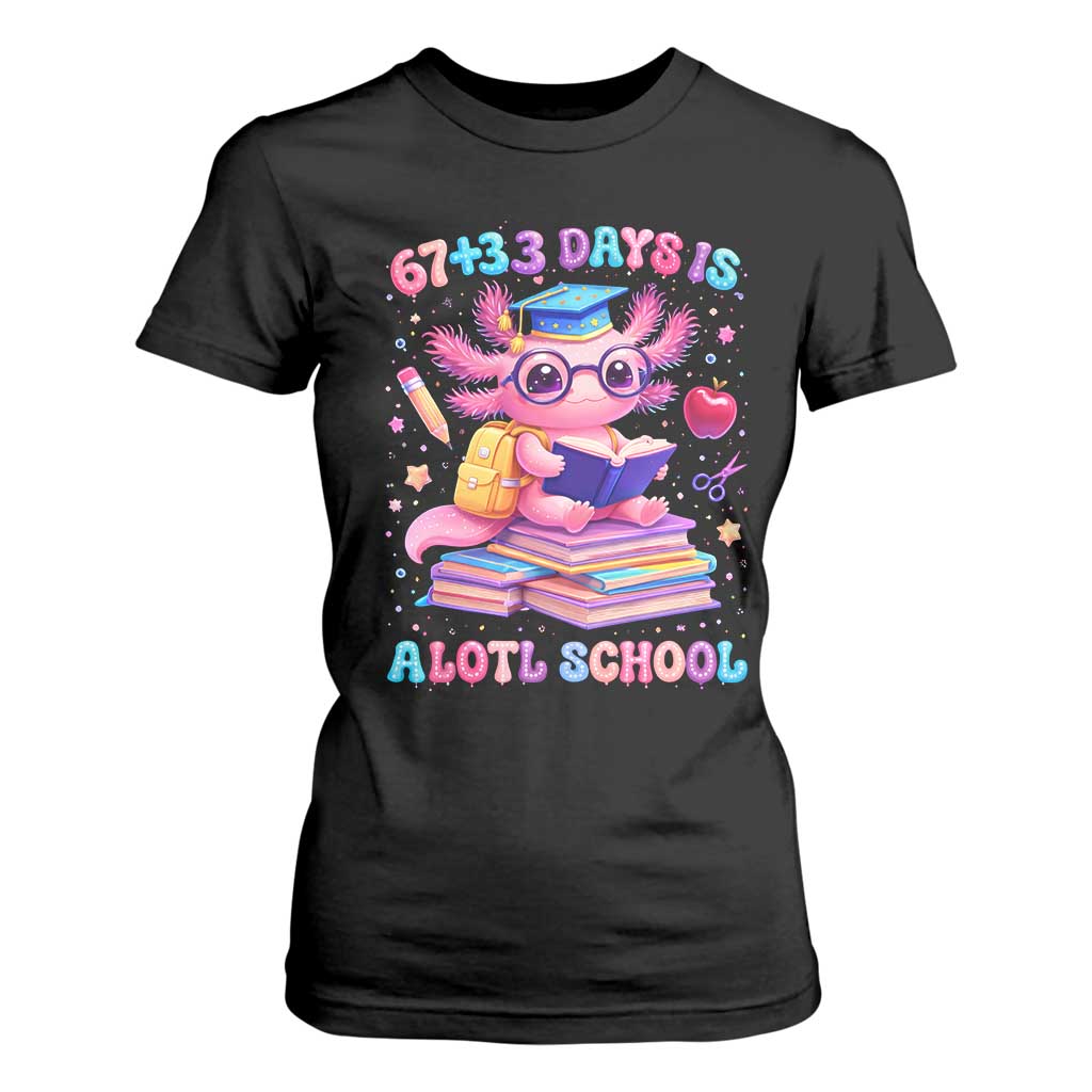 Axolotl 100 Days Of School T Shirt For Women 100 Days Is Alotl School 67 33 Six Seven Meme TS10 Black Print Your Wear